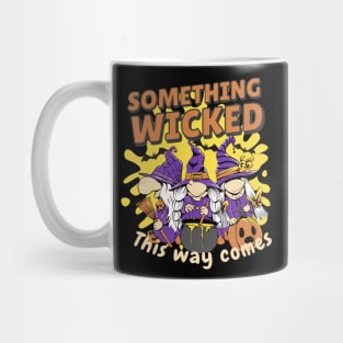 Something wicked this way comes Mug